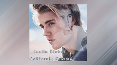 Justin Bieber - California Cruisin