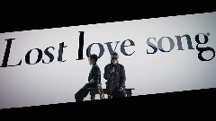 ヒルクライム - Lost love song(Short Ver.)