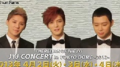 JYJ东京巨蛋演唱会问候影片 & 广告