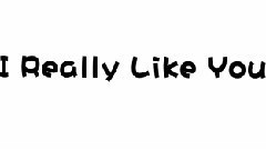 I Really Like You