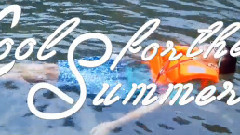Cool For The Summer
