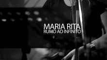 Maria Rita - Rumo Ao Infinito