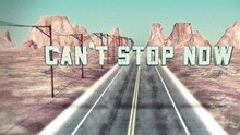 Can't Stop Now