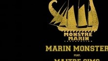 Marin Monster - Pour Commencer