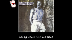 Lonely Won't Leave Me Alone