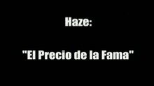 Haze - El Precio De La Fama