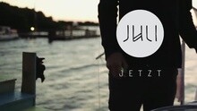 Juli - Jetzt