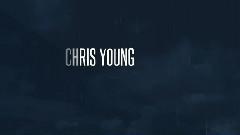 Chris Young - I Know a Guy