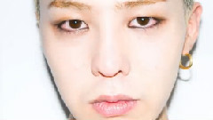 G-Dragon(BigBang) - You can have whatever You Like