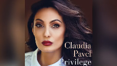 Claudia Pavel - Privilege