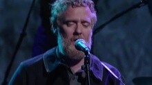 Glen Hansard - Lowly Deserter 现场版 2015