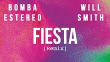 威尔·史密斯,Bomba Estereo - Fiesta