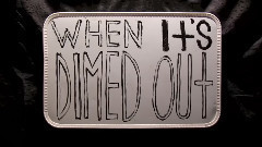 Dimed Out 官方歌词版