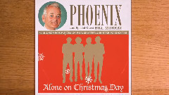 Phoenix - Alone On Christmas Day