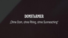 Domstürmer - Ohne Dom ohne Rhing ohne Sunnesching