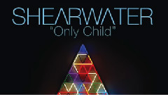Shearwater - Only Child