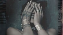 Rihanna,Drake - Work 试听版