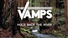 The Vamps - Hold Back The River 现场版