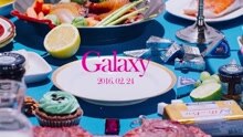 Galaxy 预告