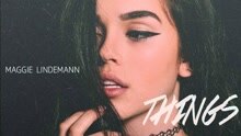 Maggie Lindemann - Things