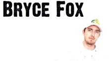 Bryce Fox - Burn Fast
