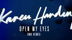 Karen Harding - Open My Eyes - The Writers Block Remix