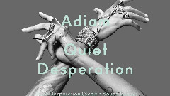 Quiet Desperation