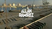 Allan Ramírez - Take My Hand