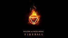  - Willow featuring Nicki Minaj《Fireball》