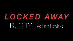 LOCKED AWAY