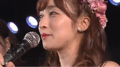 AKB48 - 三位成員卒業环节 & 庆祝二期生十周年160401チームK 二期生10周年記念特別公演