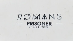ROMANS,Rejjie Snow - Prisoner