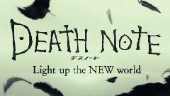 影视原声 - <デスノート Light up the NEW world>特報映像