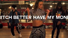 Bitch Better Have My Money