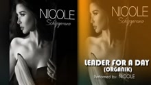 Nicole - Leader For A Day (Organik)