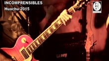Huachu - La Incomprensible