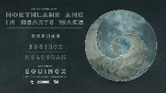 Northlane,In Hearts Wake - Equinox