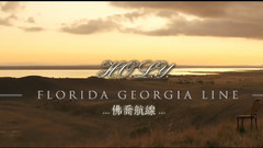 Florida Georgia Line - H.O.L.Y.