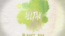 Alltag - Planet Soul