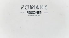 ROMANS - Prisoner