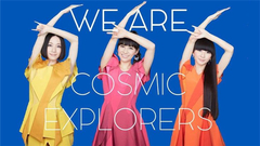 Perfume - Special Program -COSMIC EXPLORER-