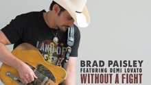 Demi Lovato,Brad Paisley - Without A Fight