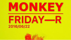 FRIDAY - Monkey 试听版