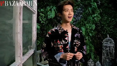 鹿晗 - 芭莎男士 7月品位拍摄花絮 鹿晗10问实答