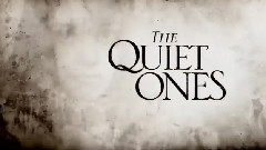 电影< The Quiet Ones >预告片