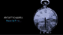 Secret Garden - Frozen In Time