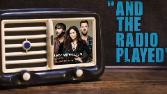 Lady Antebellum - And The Radio Played