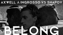 Axwell - Belong 歌词版