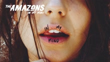 The Amazons - In My Mind 试听版