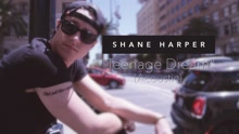 Shane Harper - Teenage Dream